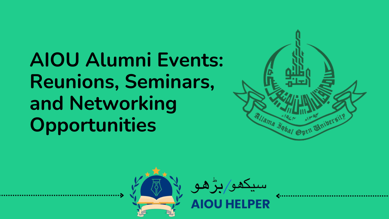 AIOU Alumni Events: Reunions, Seminars, and Networking Opportunities