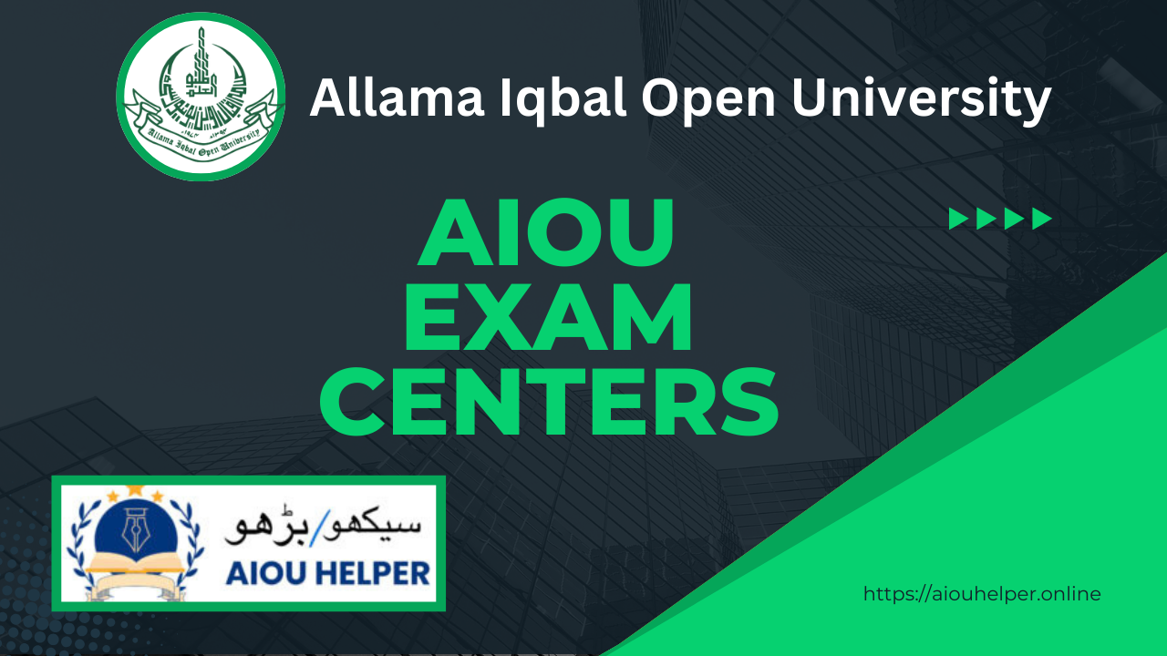 AIOU Exam Centers: Locations and Guidelines